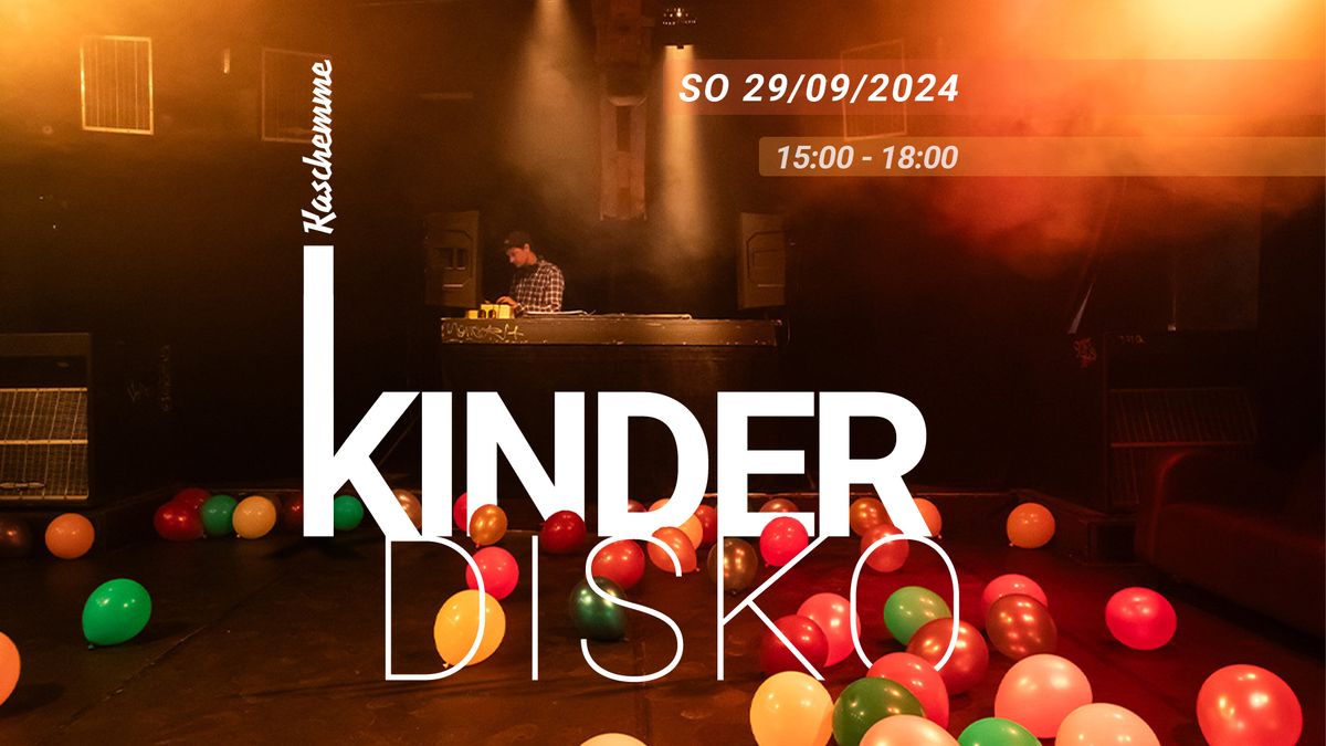 KINDERDISKO \/\/ Saisoner\u00f6ffnung