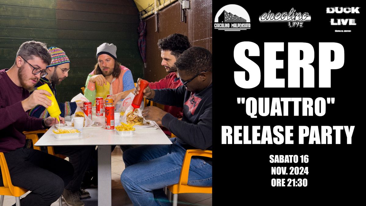 SERP \u2605 "Quattro Release Party" \u2605 Circolino Live