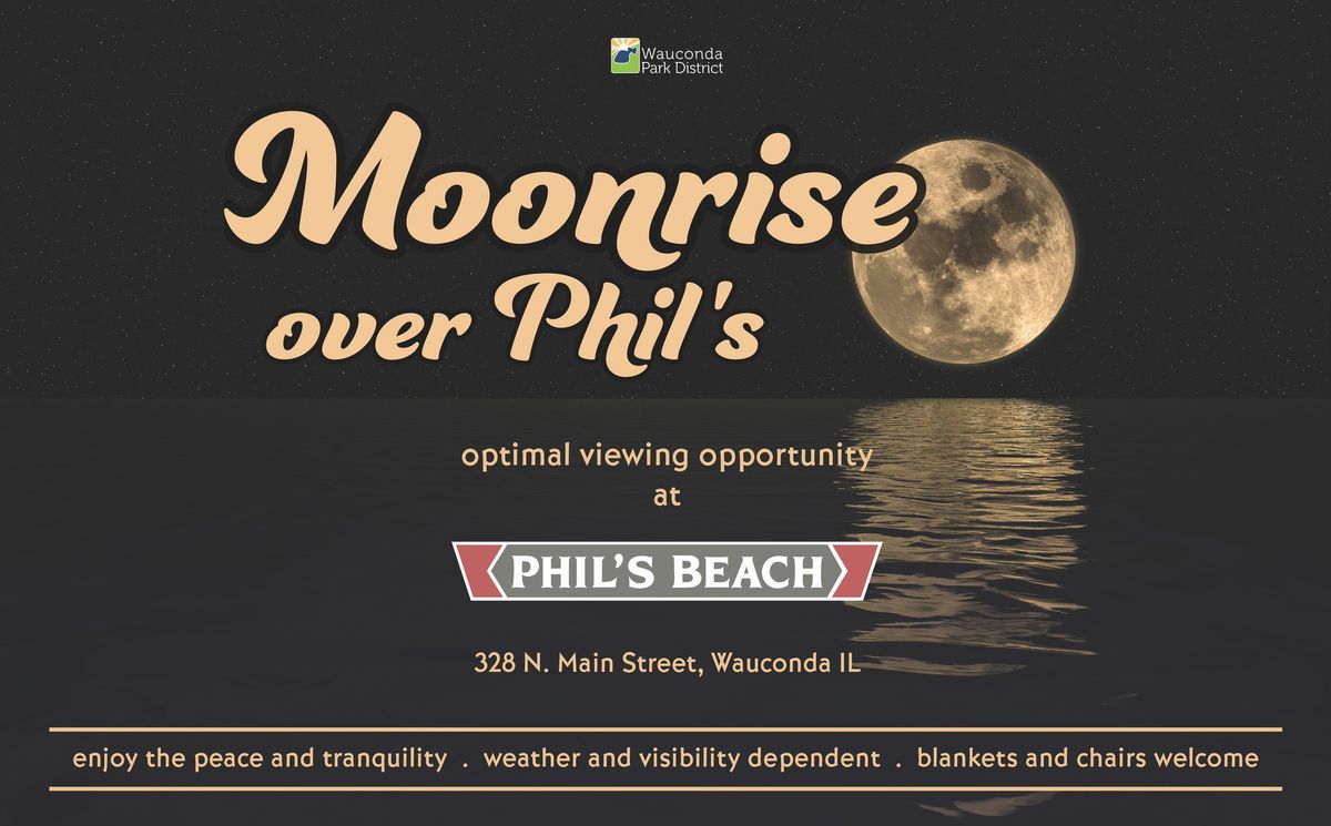 Moonrise Over Phil's