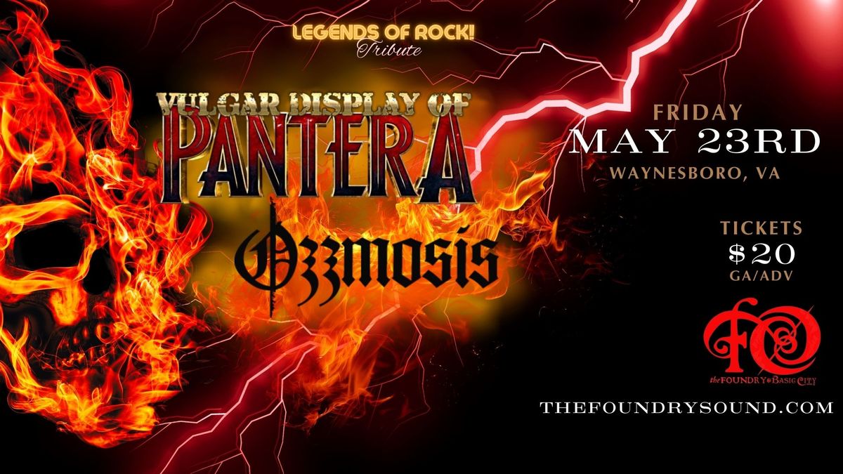 LEGENDS of ROCK Tribute! Vulgar Display of Pantera & Ozzmosis - Live at The Foundry!