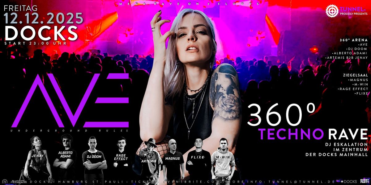 AVE * * * * * 360\u00ba TUNNEL TECHNO RAVE