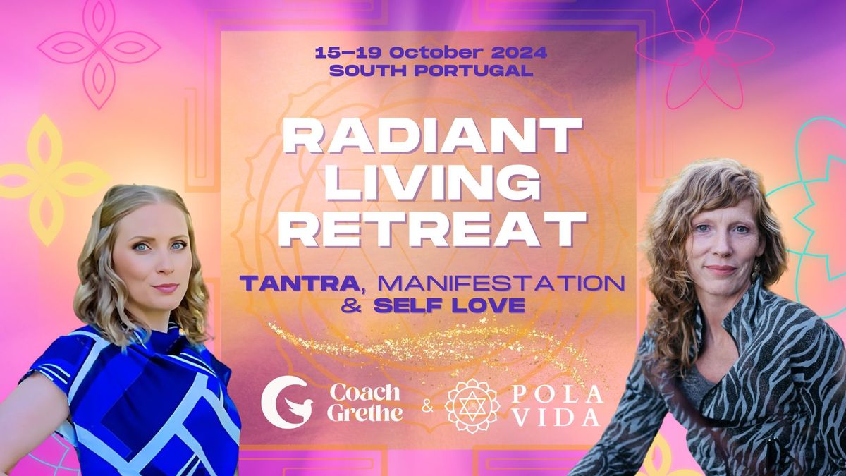 Radiant Living Retreat - Tantra, Manifestation & Self Love