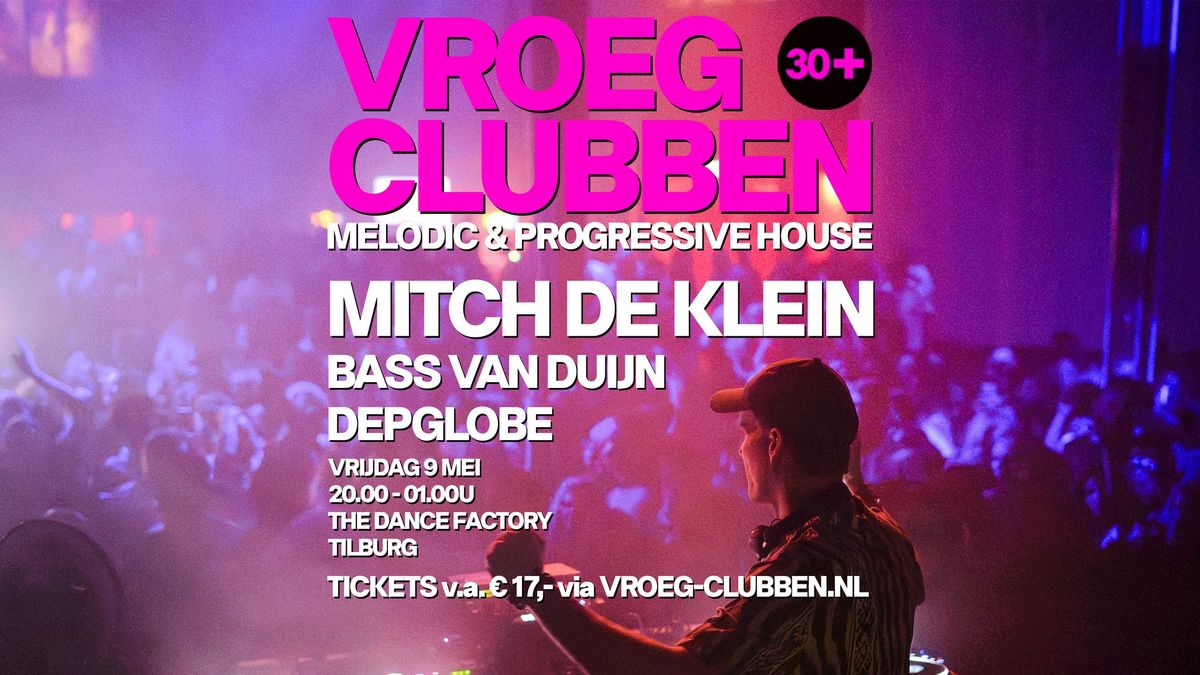 VROEG CLUBBEN - The Dance Factory Tilburg