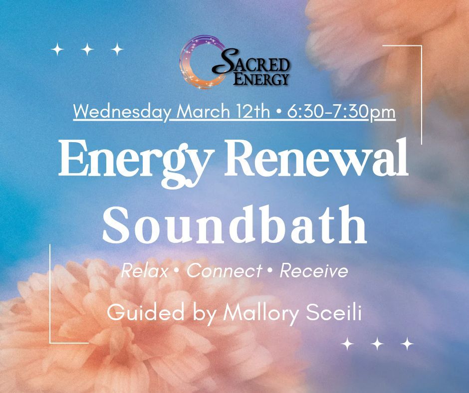 Energy Renewal Soundbath with Mallory Sceili 