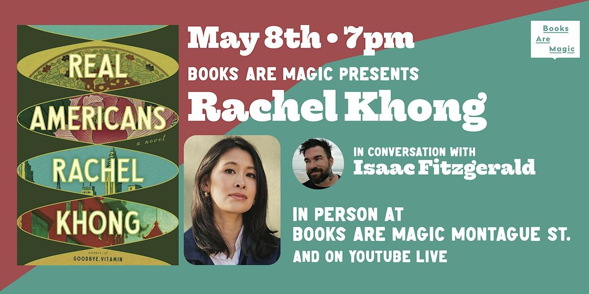 In-Store: Rachel Khong: Real Americans w\/ Isaac Fitzgerald