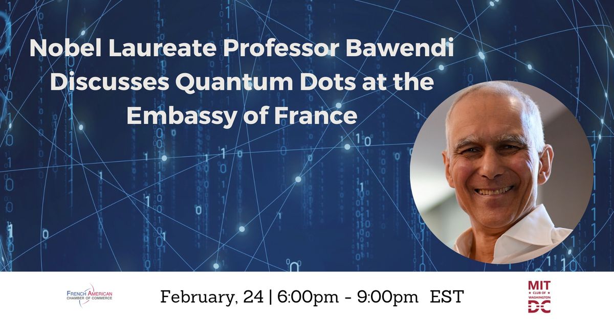 Nobel Laureate Professor Bawendi Discusses Quantum Dots