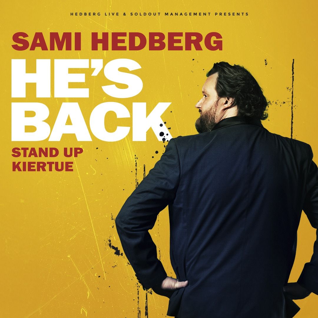 Sami Hedberg: He's Back \/ Turku, Linnateatteri