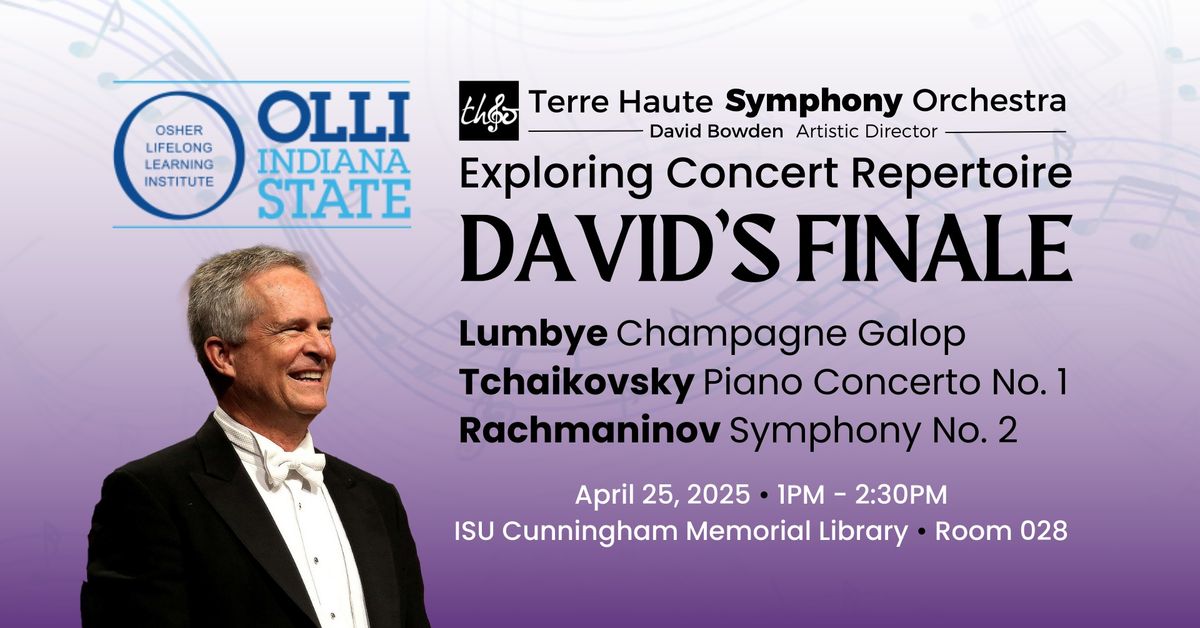 OLLI Presentation: Exploring Concert Repertoire - David's Finale