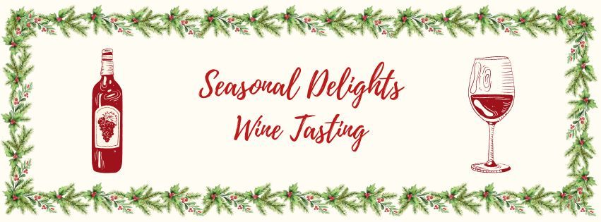 Seasonal Delights Wine Tasting