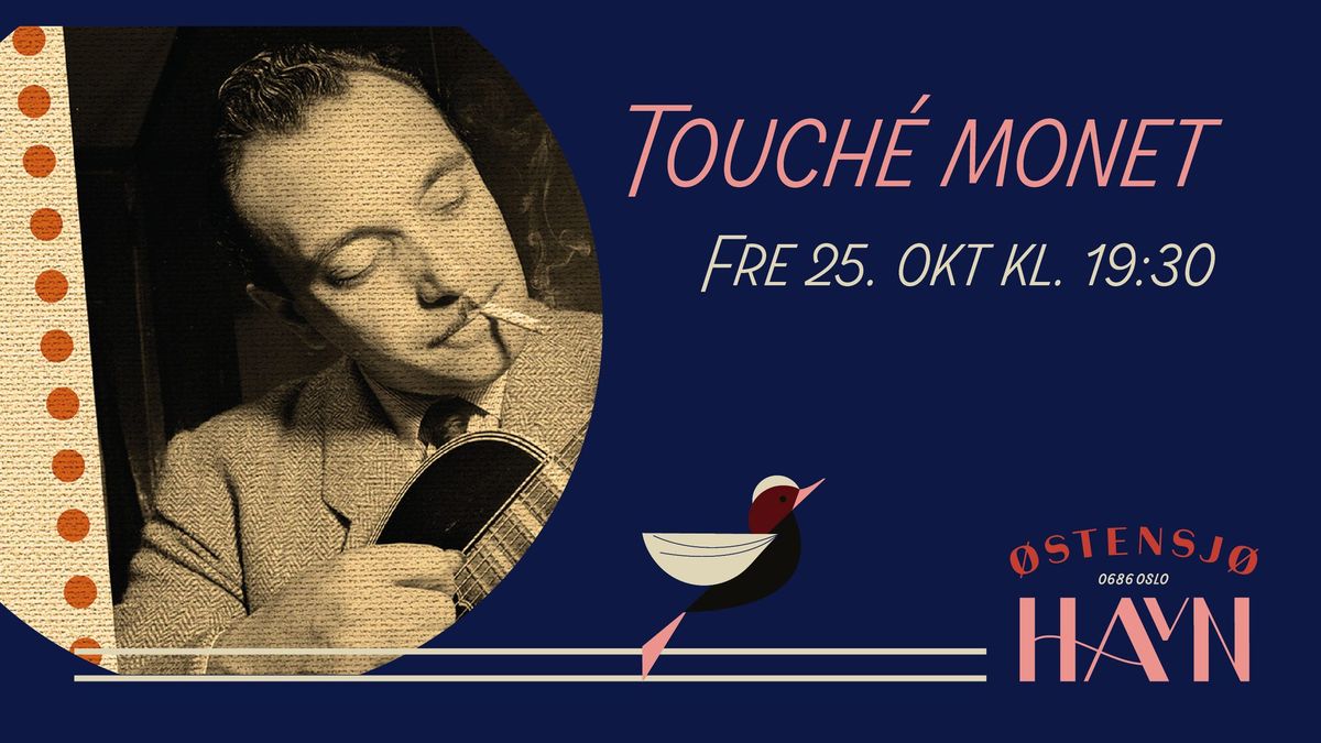 Django Reinhart-kveld med Touch\u00e9 Monet