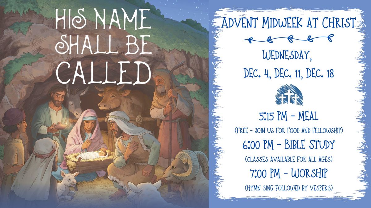 Advent Midweek at Christ - Meal, Bible Study, and Worship