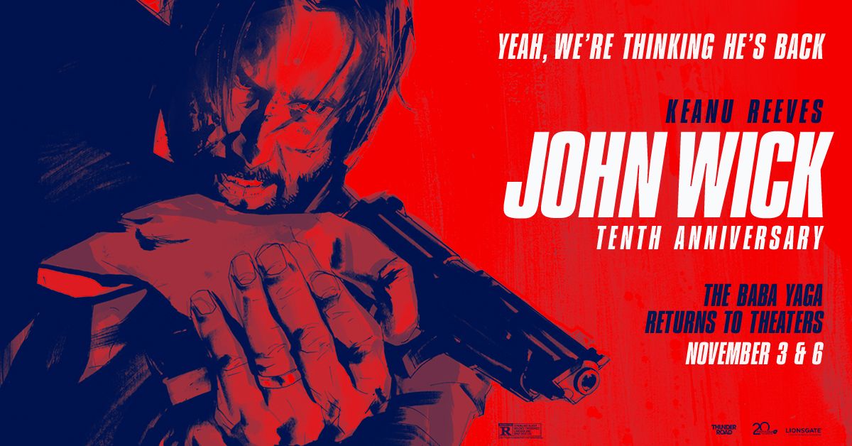 John Wick 10th anniversary by Fathom Events at Aurora Cineplex--Nov 3rd & 6th