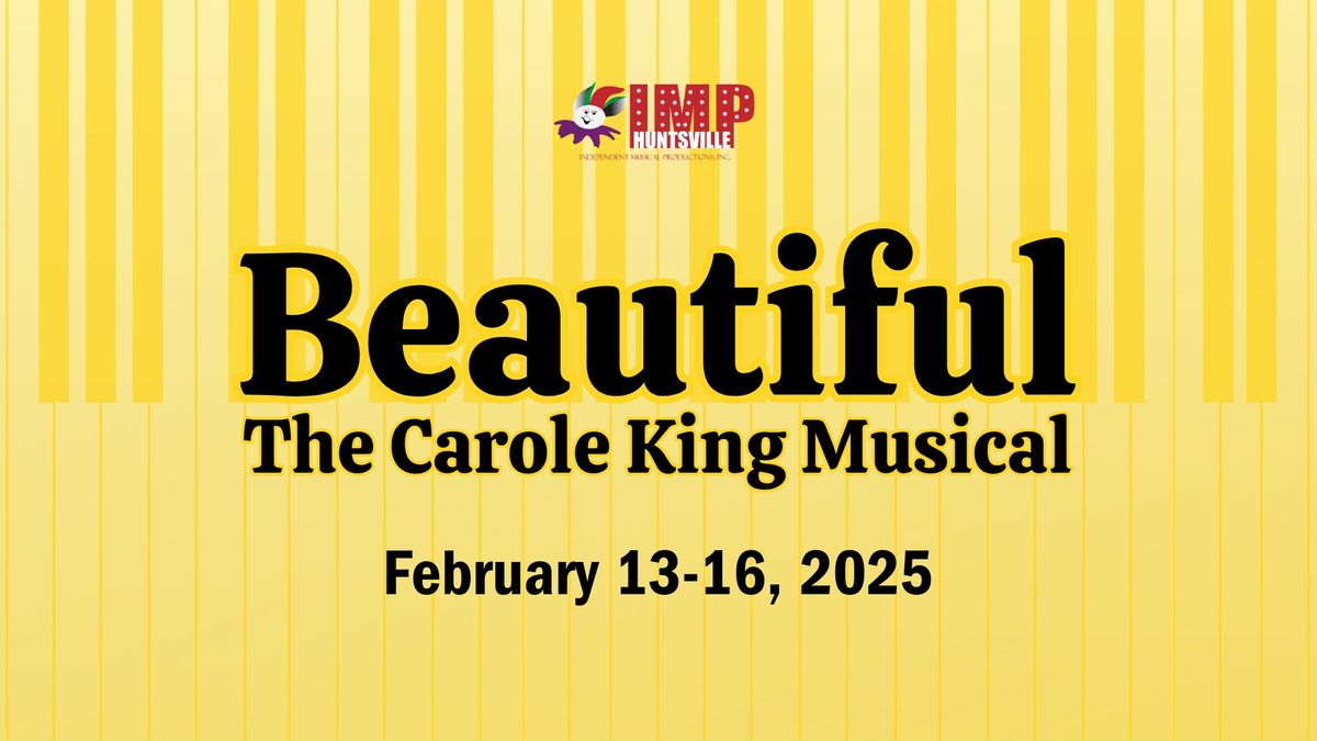 IMPHuntsville presents Beautiful: The Carole King Musical