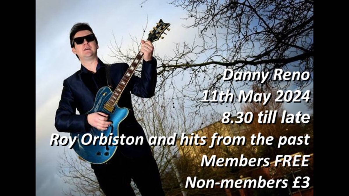 Danny Reno - Roy Orbison and other classics