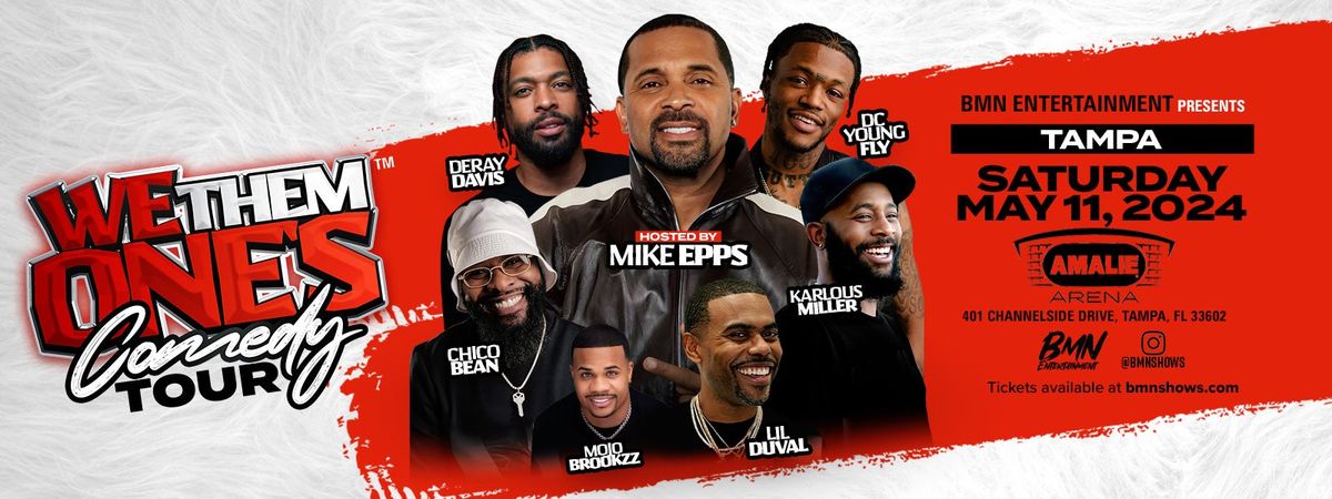 We Them One's Comedy Tour with Mike Epps, DeRay Davis, Karlous Miller, and more!