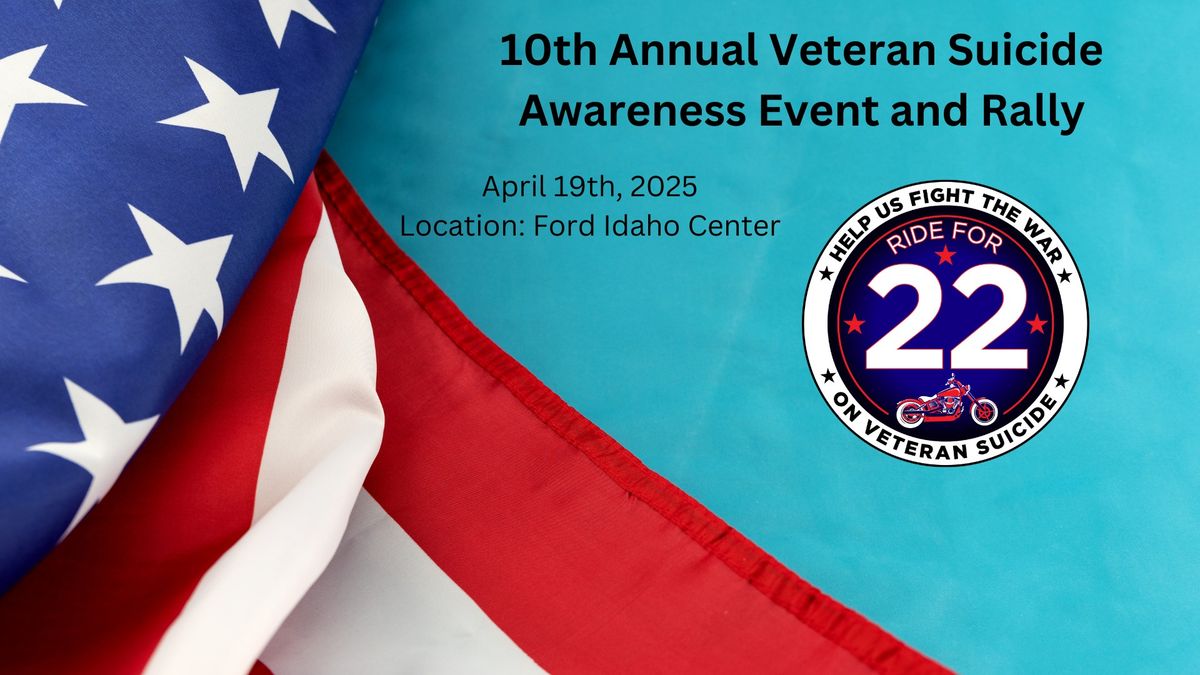 Ride for 22 presents 10th Annual Veterans Suicide Awareness Ride and Event