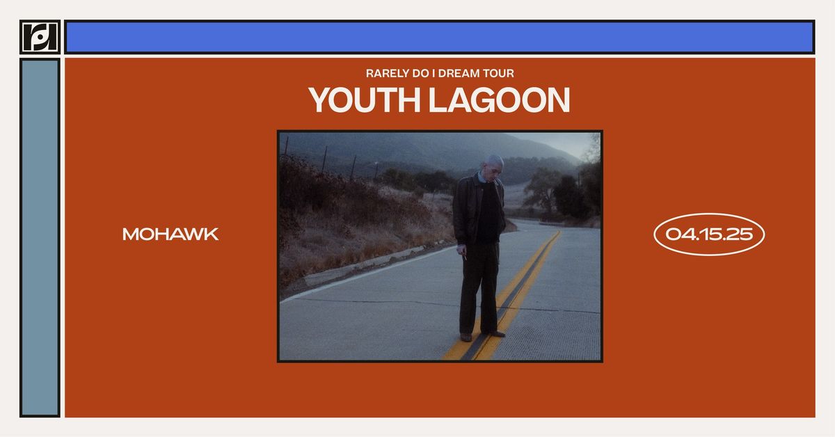 Resound Presents: Youth Lagoon at Mohawk on 4\/15