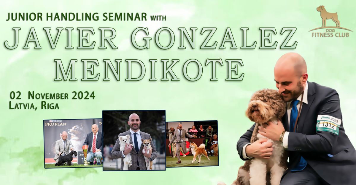 Junior Handling Seminar with Javier Gonzalez Mendikote