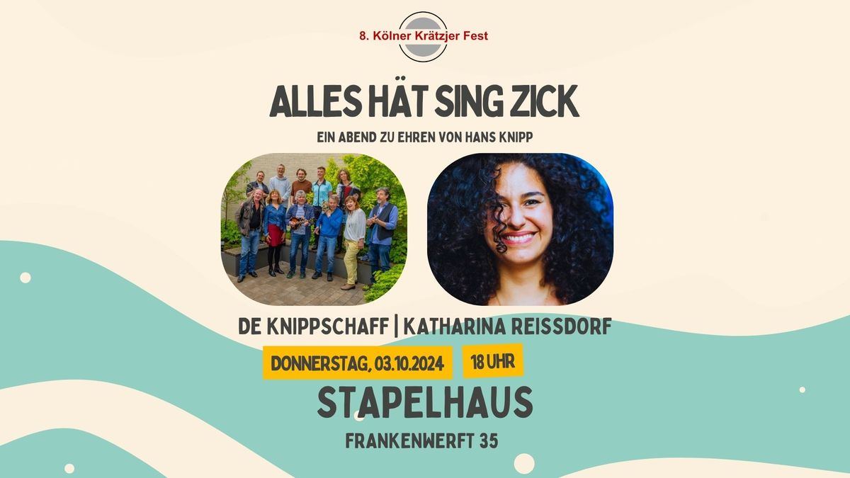 Alles h\u00e4t sing Zick - Ein Abend mit De Knippschaff. Musikalischer Gast: Katharina Reissdorf