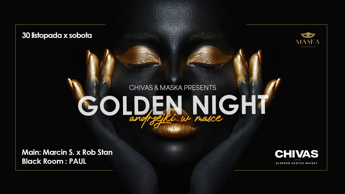 Golden Night x Andrzejki x Chivas & Maska