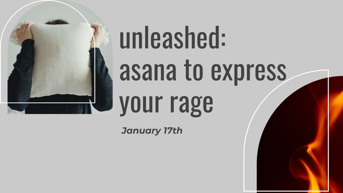 Unleashed: Asana to Express Your Rage