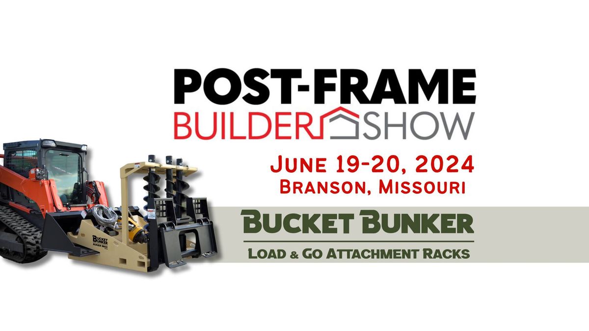Bucket Bunker\u00b0 at the Post-Frame Builders Show 2024