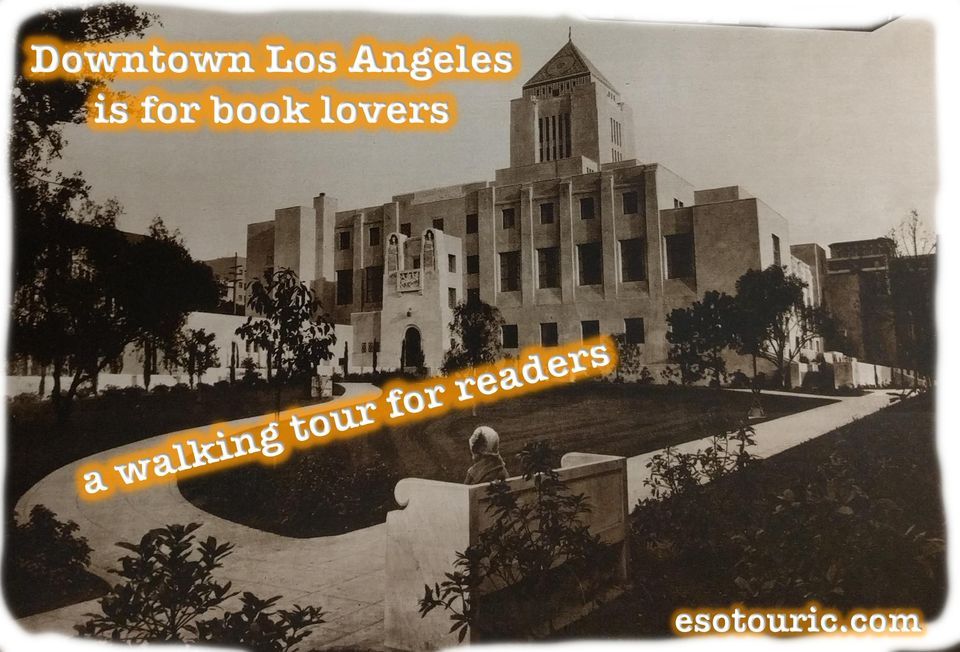 Downtown Los Angeles is for Book Lovers walking tour