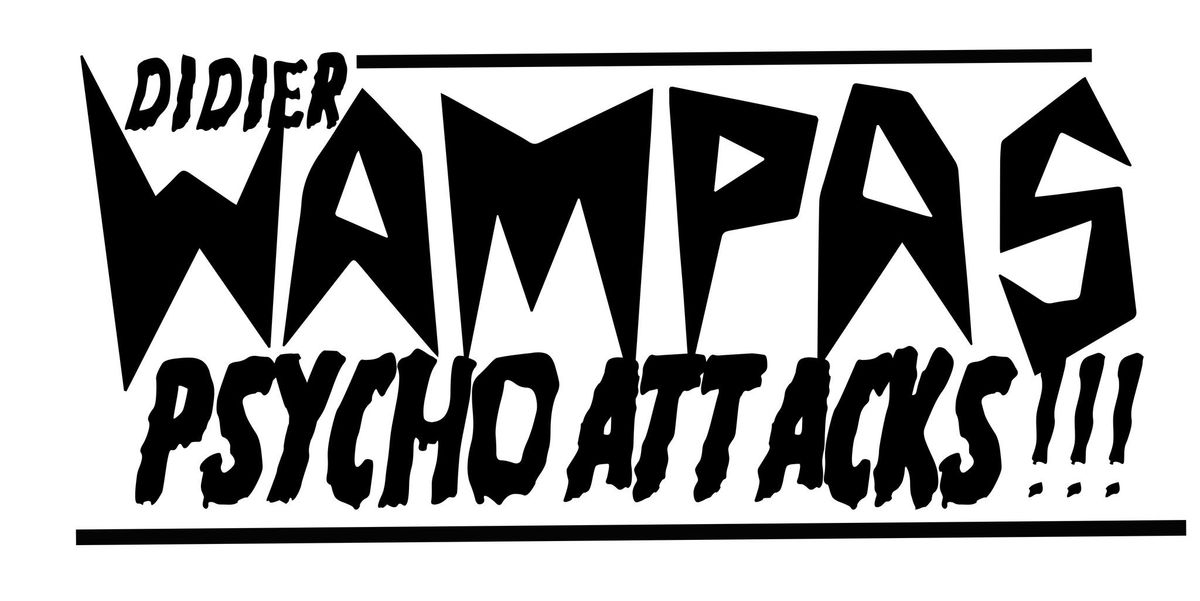 Didier Wampas Psycho Attack + Gliitch \u27a4 L'Accordeur