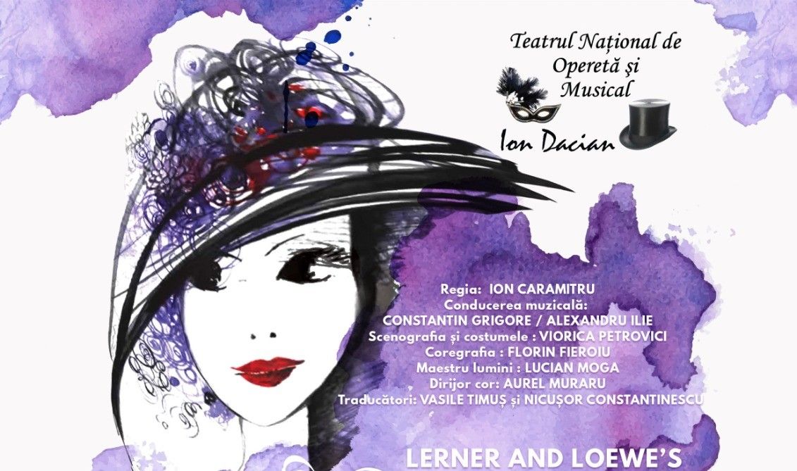 My Fair Lady - Teatrul National De Opereta si Musical "Ion Dacian"