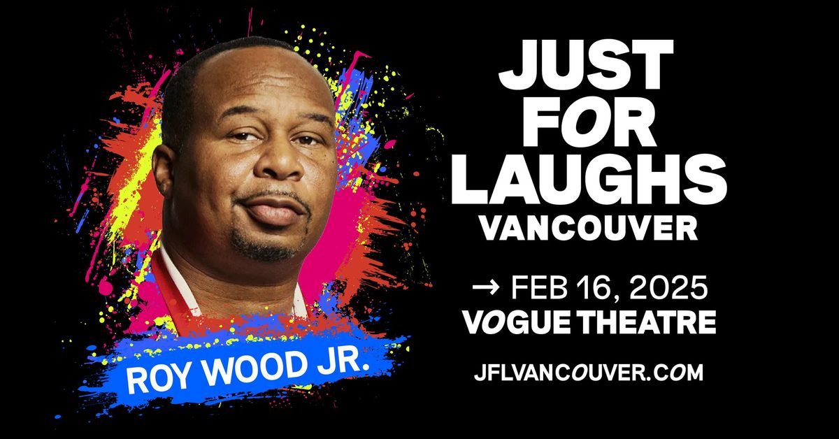 Roy Wood Jr. @ Vogue Theatre - Just For Laughs VANCOUVER