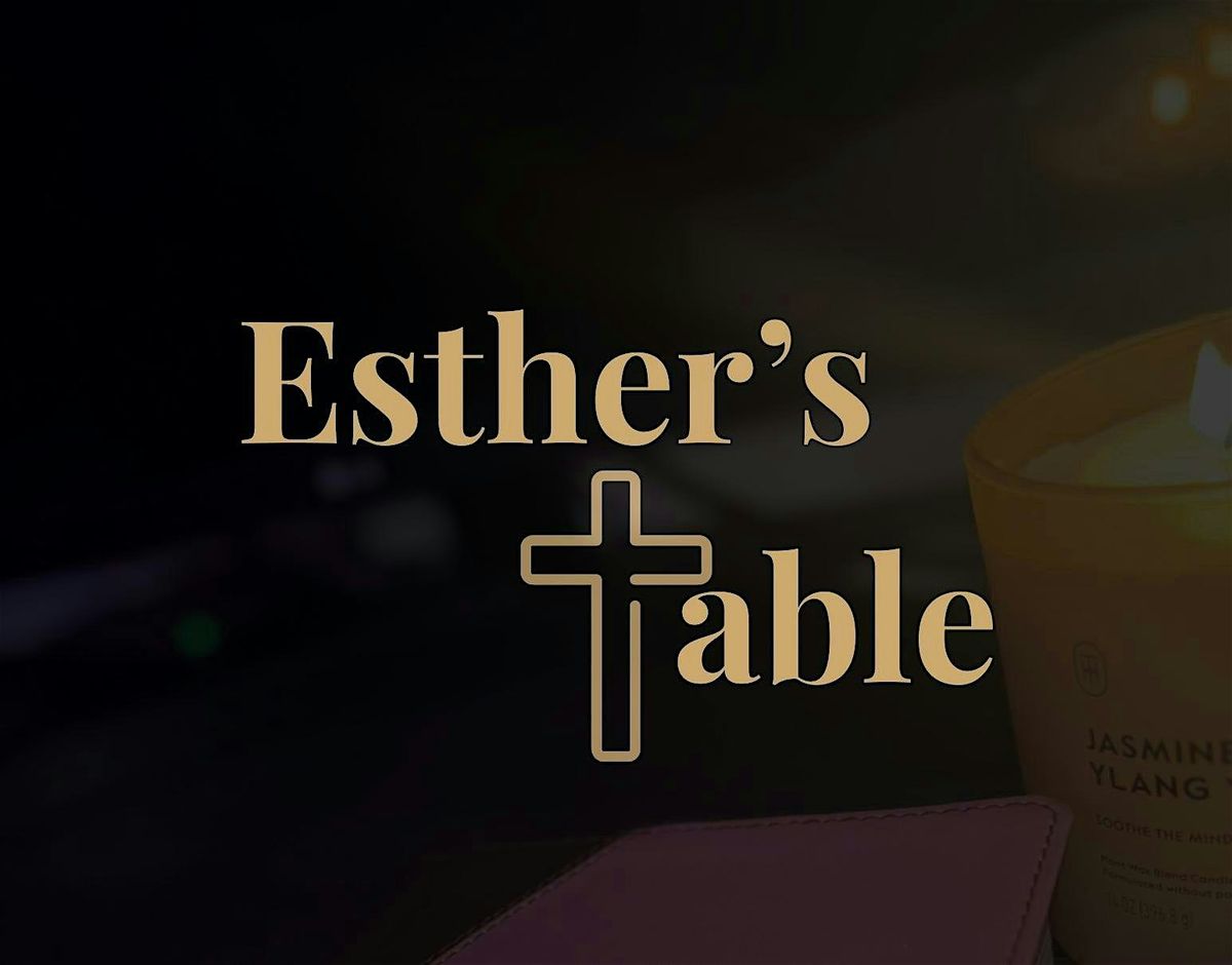 Esther's Table - Mindset Seminar