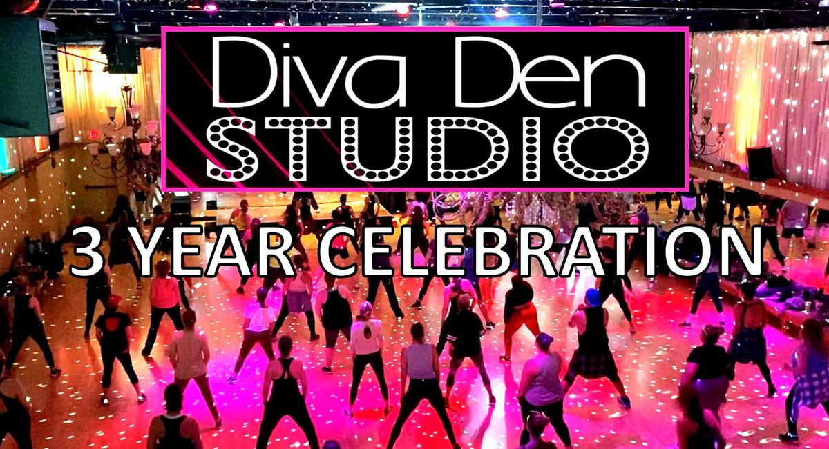 Diva Den 3 YEAR Celebration - FREE CLASS DAY