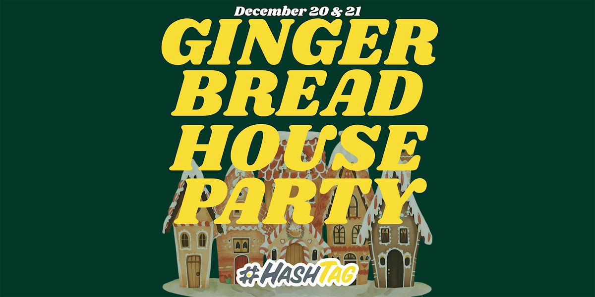 Gingerbread House Party - HashTAG Highlands Ranch