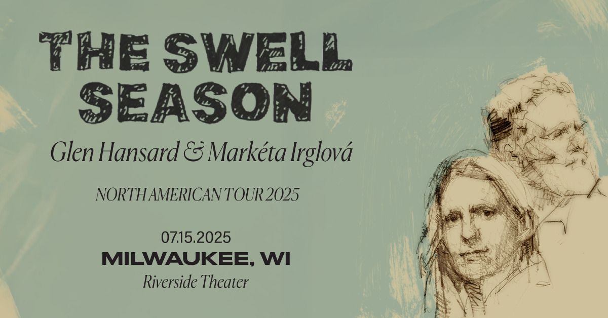 The Swell Season: Glen Hansard & Mark\u00e9ta Irglov\u00e1 at Riverside Theater