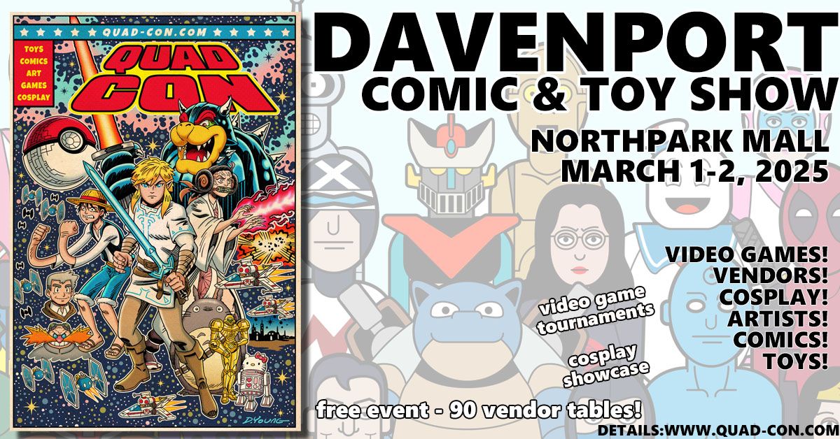 Quad Con Davenport Comic & Toy Show - Free Event March 1-2, 2025