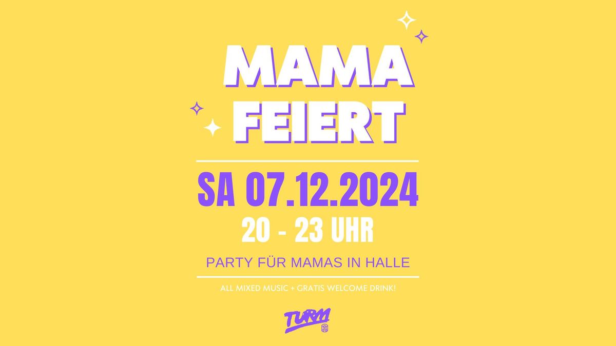 Mama Feiert im Turm Halle