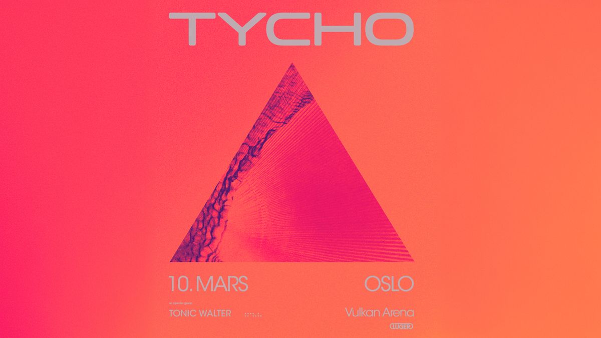 Tycho \/\/ Vulkan Arena \/\/ Pres. av Luger 