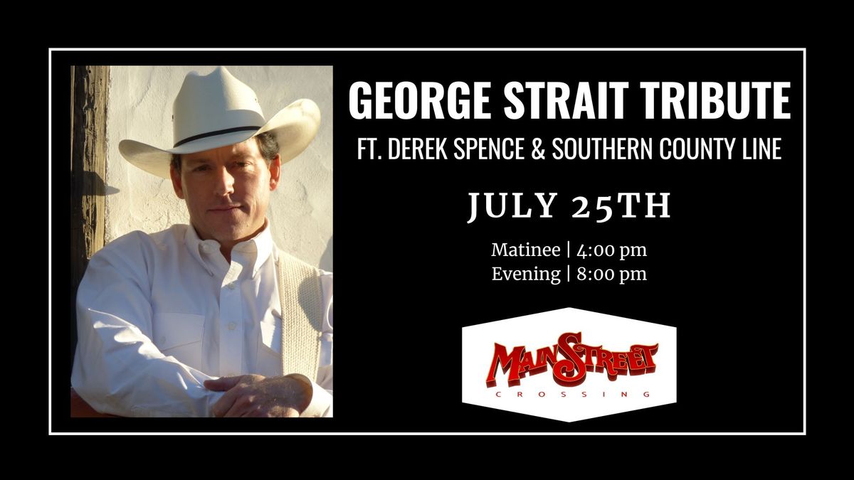 George Strait Tribute ft. Derek Spence & Southern County Line | LIVE at Main Street Crossing