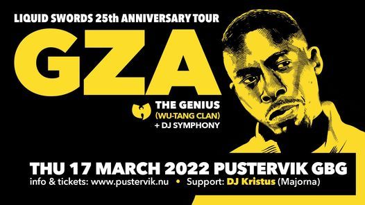 GZA - Liquid Swords 25th Anniversary Tour - 17 mars 2022 | Pustervik