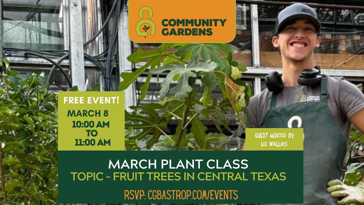 PLANT CLASS: Fruit Trees in Central Texas