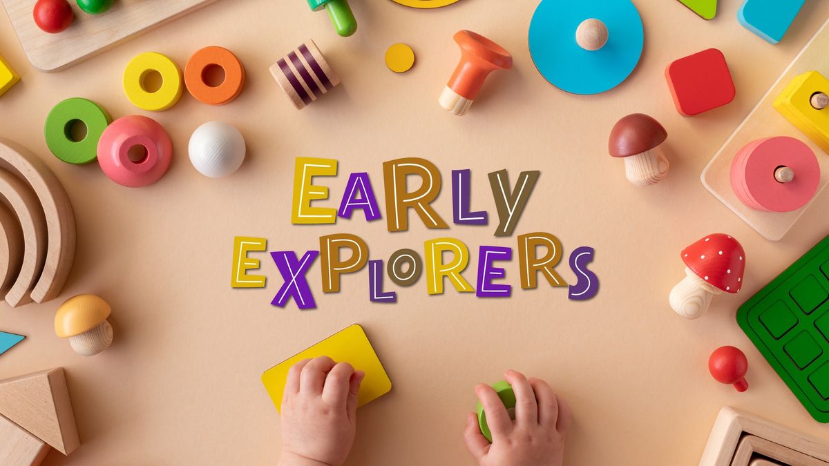 Early Explorers - Harris Branch (Registration Required)