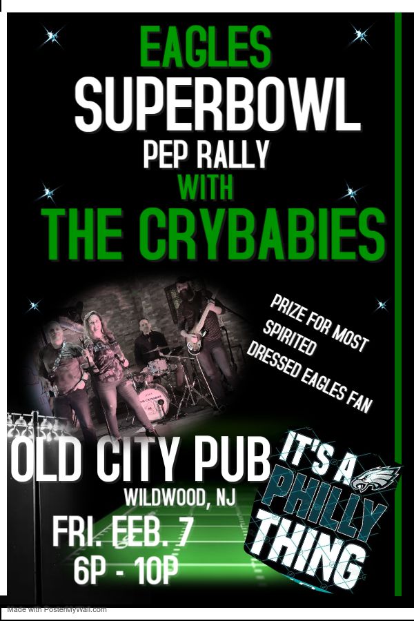 IT'S AN EAGLES PEP RALLY WEEKEND WITH THE CRYBABIES