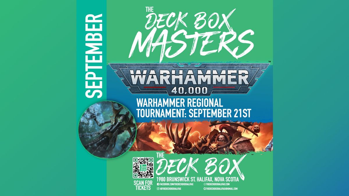 The Deck Box Masters Regional Tournament September 21st - Warhammer
