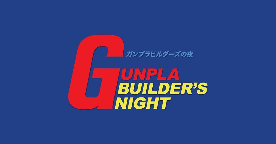 Gunpla Builder's Night