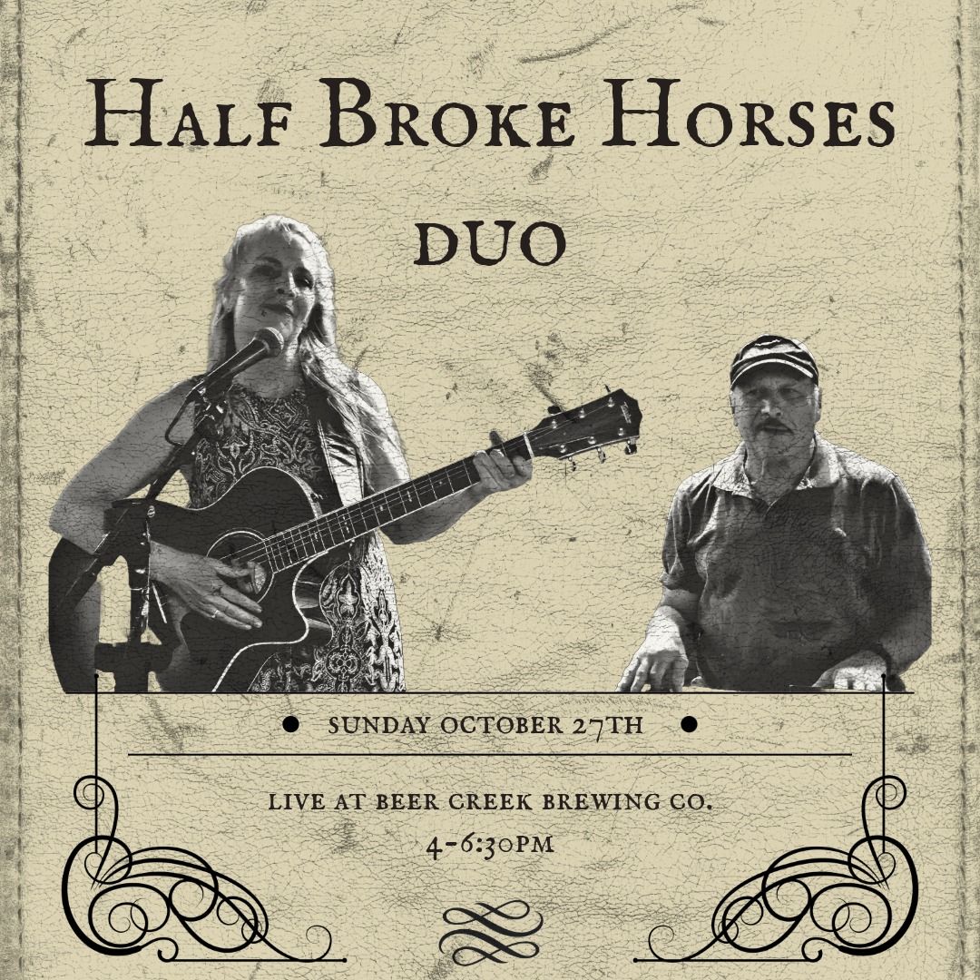 Half Broke Horses @ Beer Creek Brewing Co.