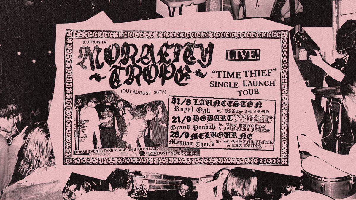 Morality Trope 'Time Thief' Single Tour: MELB\/Naarm - Mamma Chen's