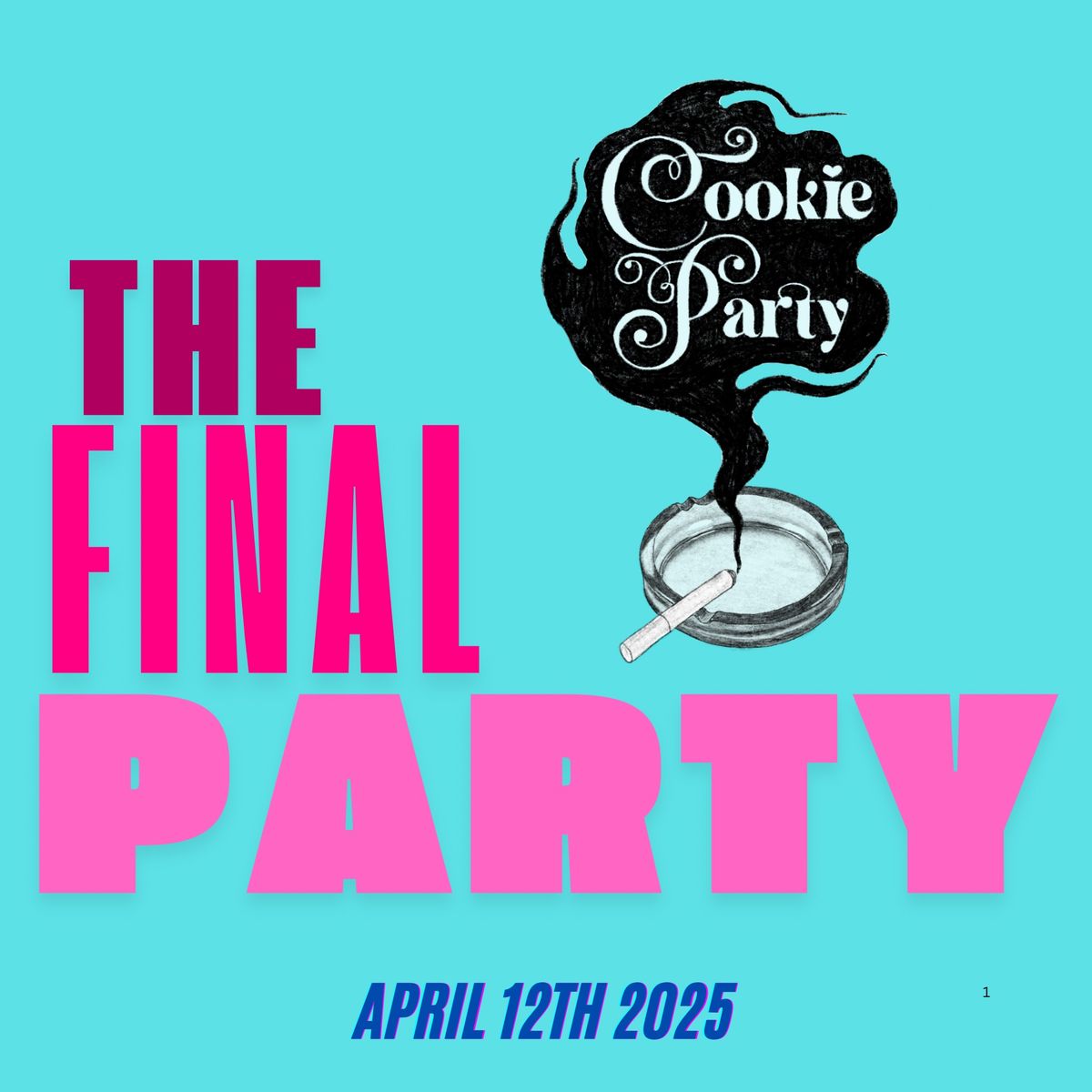 COOKIE PARTY EPISODE 10: THE FINAL PARTY