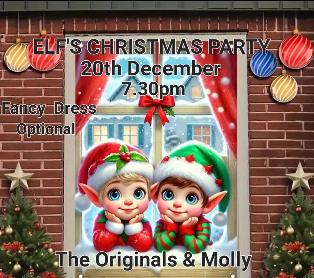 Elf's Christmas party  with The Originals & Molly