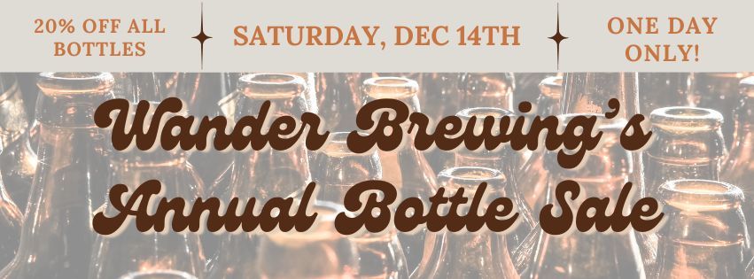 Wander Brewing Annual Bottle Sale