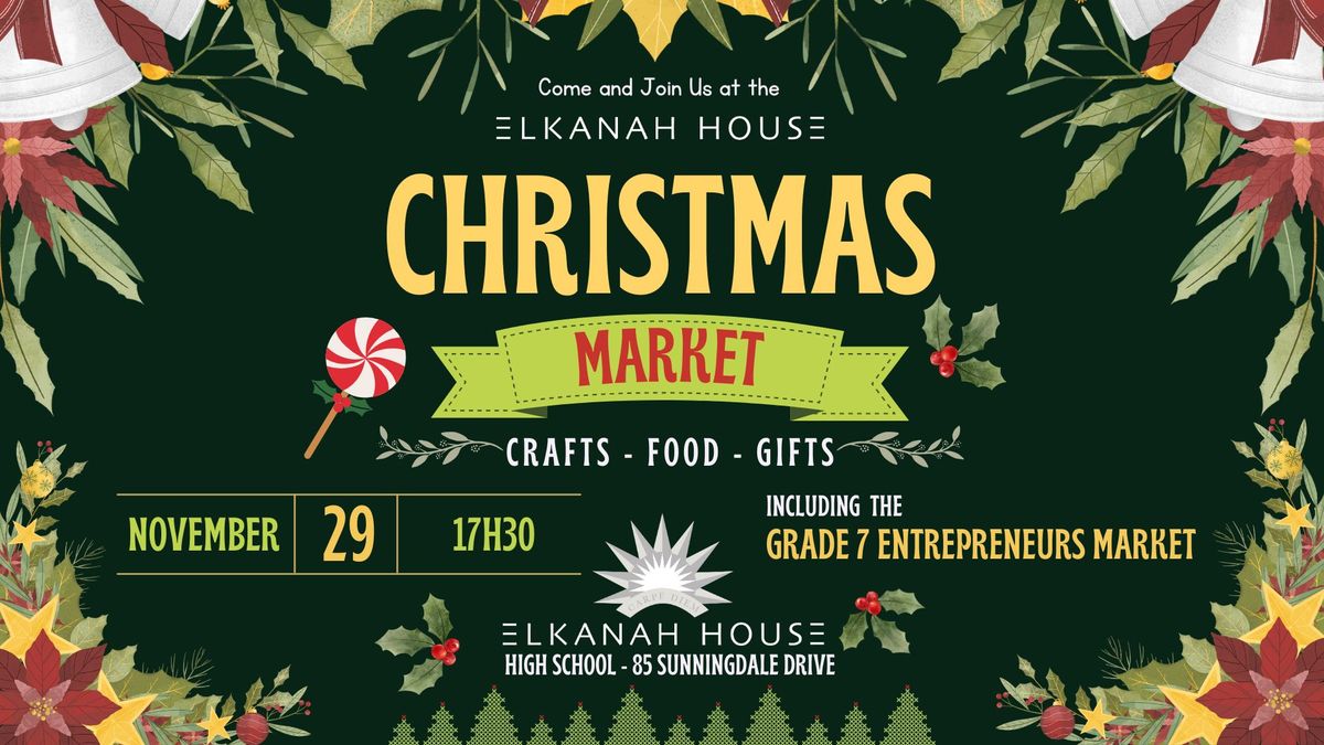  Let the Festivities begin ...   Elkanah House Christmas Market!